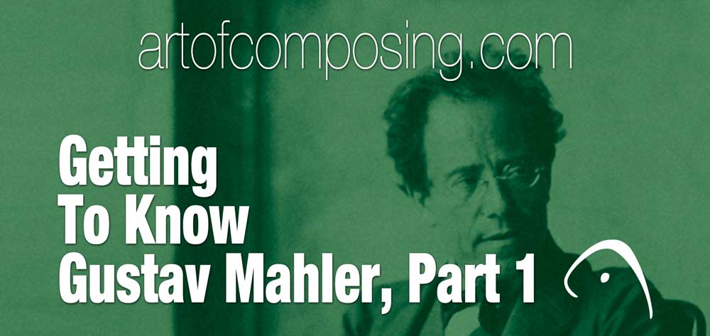 Getting to Know Mahler