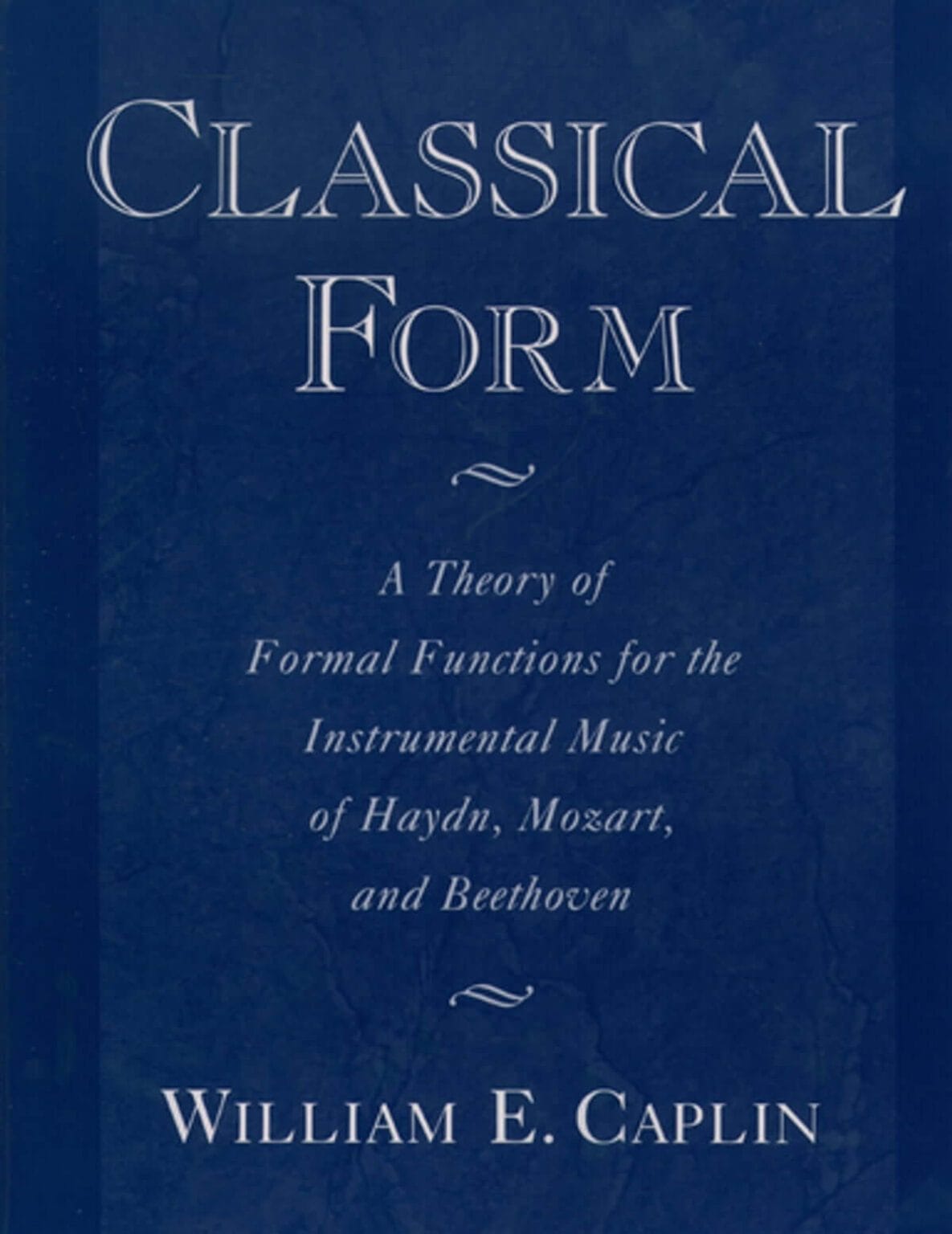 William Caplin And Analyzing Classical Form Art Of Composing william-caplin-and-analyzing-classical-form-art-of-composing