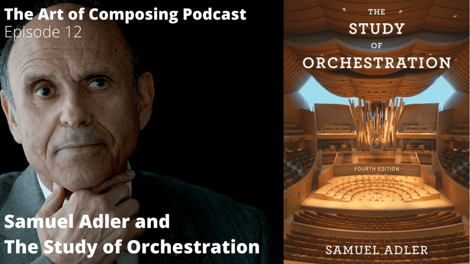 Samuel Adler - The Study of Orchestration - Art of Composing