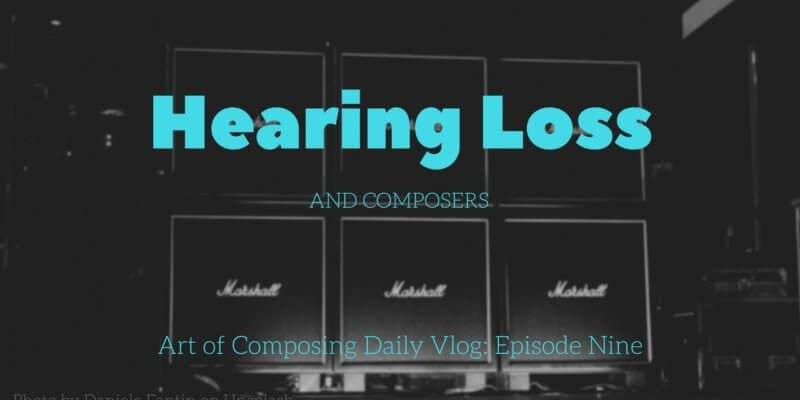 Hearing Loss and Composers